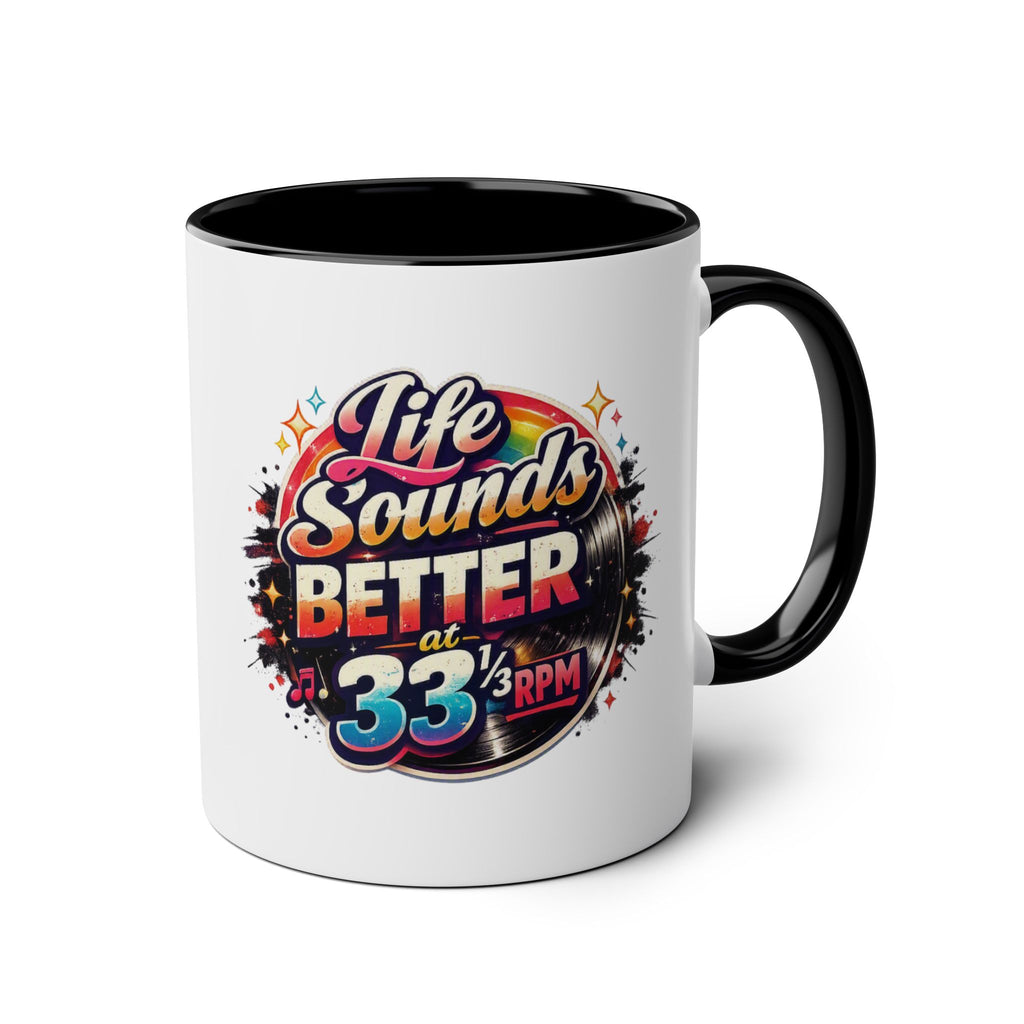 Live Sounds Better At 33 RPM Black 11oz Mug