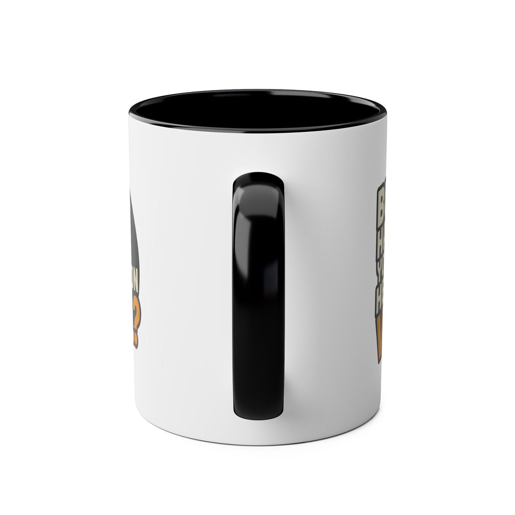 But Have Your Heard It On Vinyl Black Mug 11oz