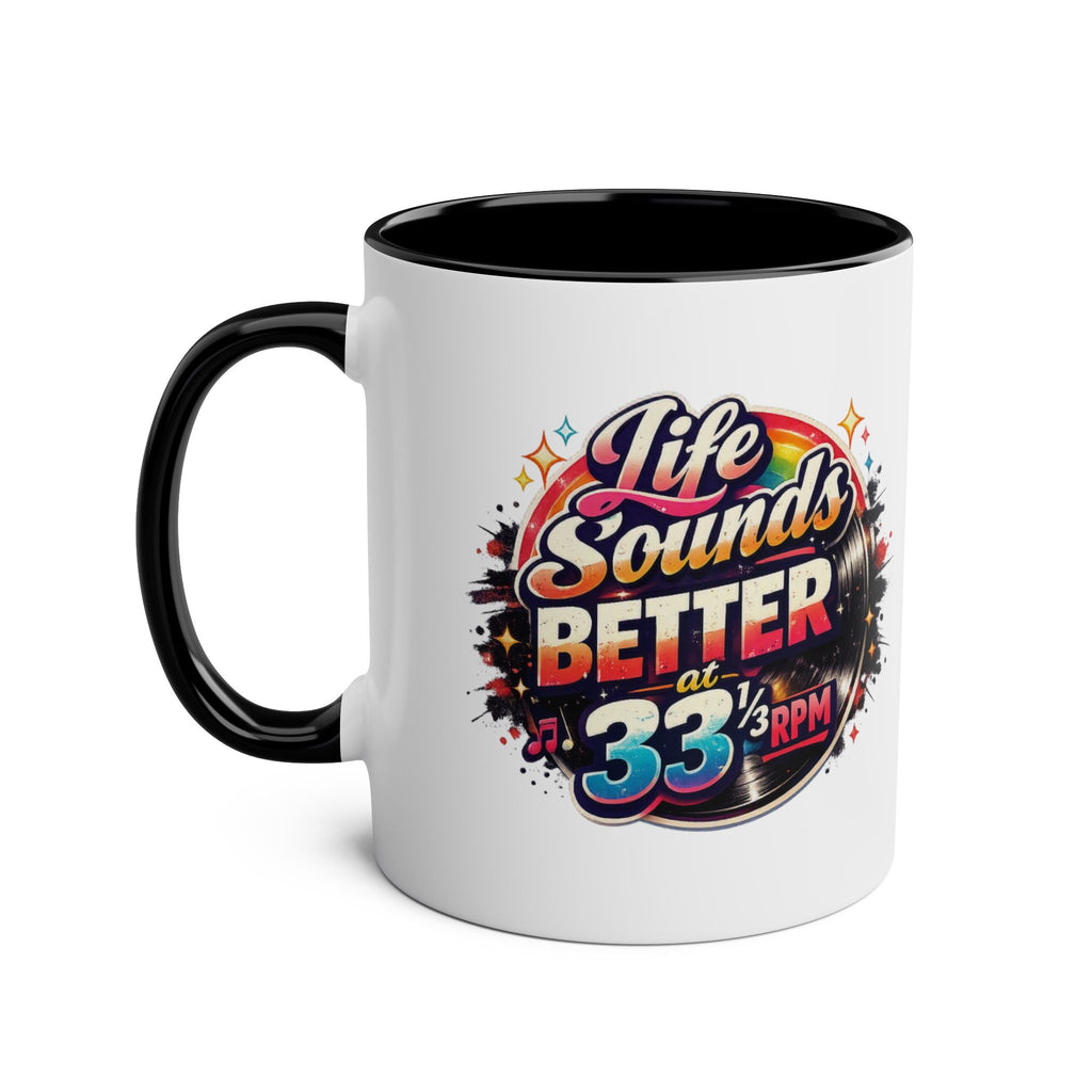 Live Sounds Better At 33 RPM Black 11oz Mug