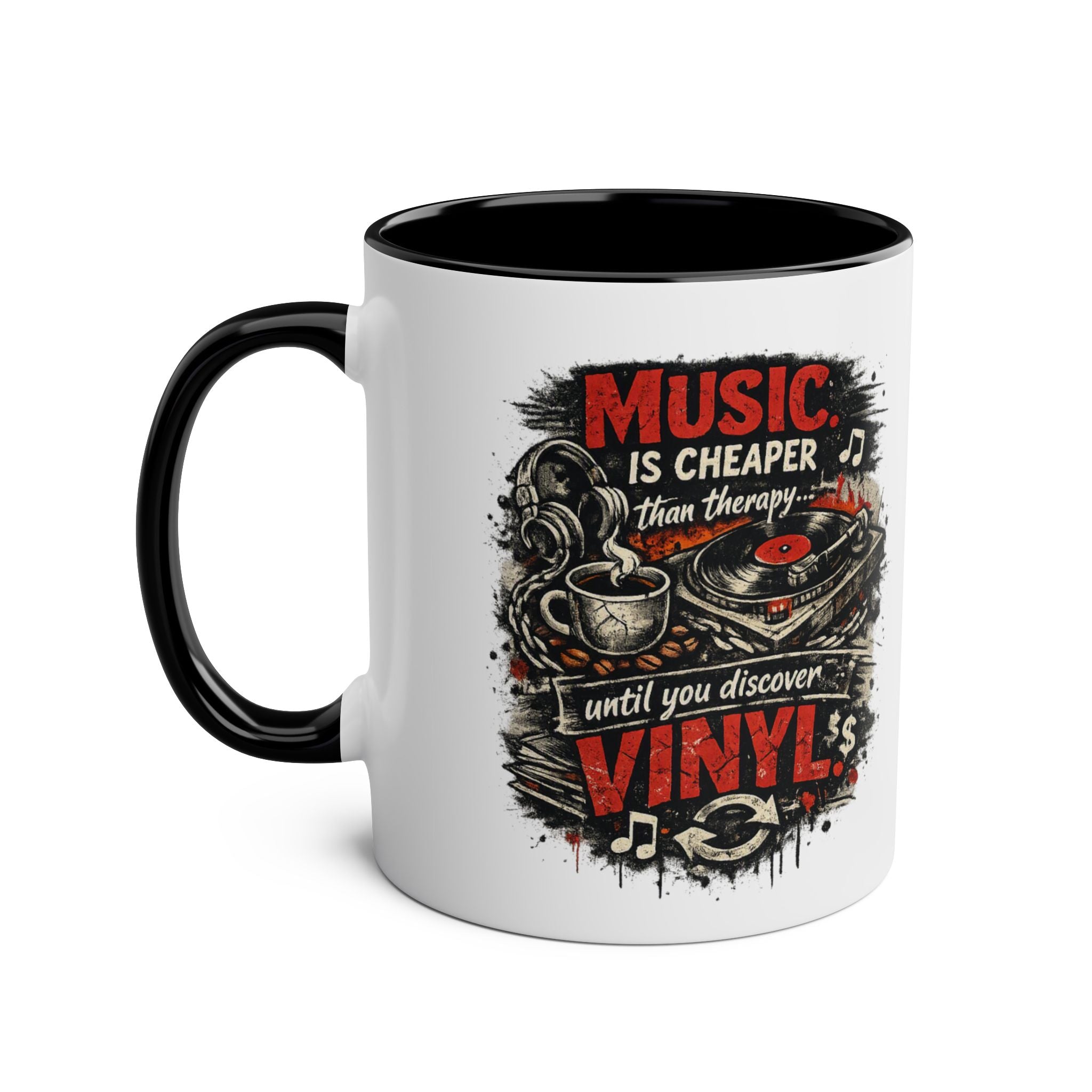 Music Is Cheaper Than Therapy Until You Discover Vinyl Black 11oz Mug