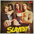 Slade Slayed? - 1st Vinyl LP VG+/VG+